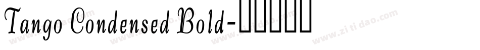 Tango Condensed Bold字体转换